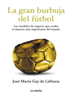 cover image of La gran burbuja del fútbol